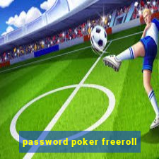 password poker freeroll